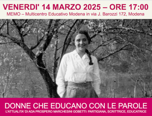 Donne che educano con le parole, l’attualità di Ada Prospero Marchesini Gobetti, partigiana, scrittrice, educatrice.